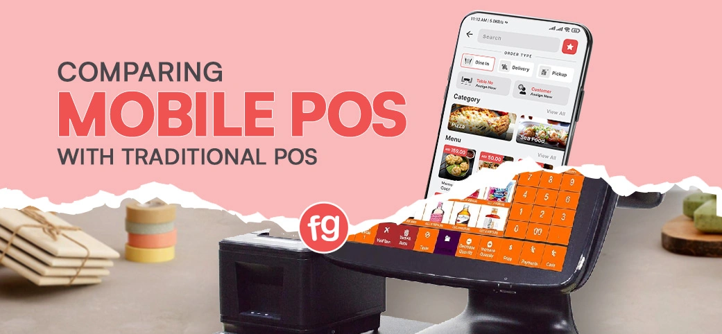 Mobile POS vs Traditional POS